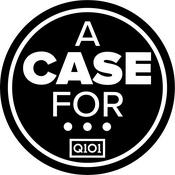 Podcast A Case For...