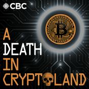 Podcast A Death In Cryptoland