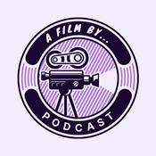Podcast A Film By...
