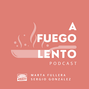 Podcast A fuego lento