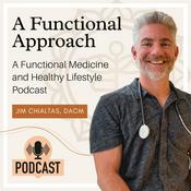 Podcast A Functional Approach with Dr. Jim Chialtas