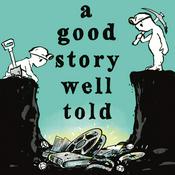 Podcast A Good Story Well Told