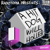Podcast a hit dog will holler