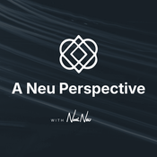 Podcast A Neu Perspective - with Noel Neu, LMHC