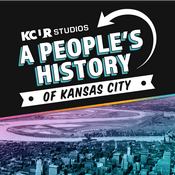 Podcast A People's History of Kansas City