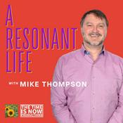 Podcast A Resonant Life