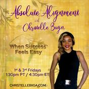 Podcast Absolute Alignment with Christelle Biiga: When Success Feels Easy