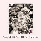 Podcast Accepting the Universe