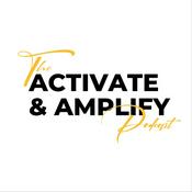 Podcast Activate And Amplify