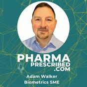 Podcast Adam Walker’s Pharma Prescribed Podcast