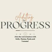 Podcast Adulting In Progress
