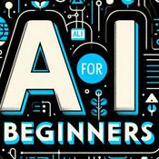 Podcast AI for Beginners (400 episodes)