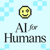 Podcast AI For Humans: Weekly AI News, Tools & Trends