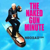 Podcast The Naked Gun Minute