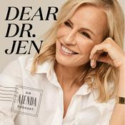 Podcast Dear Dr. Jen