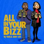 Podcast All In Your Bizz w/ Reka & Los