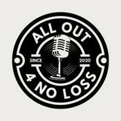 Podcast All Out For No Loss