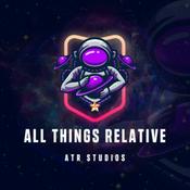 Podcast All Things Relative