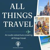 Podcast All Things Travel Podcast