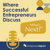 Podcast Entrepreneur Aligned Podcast