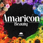 Podcast Amaricón Beauty