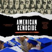 Podcast AMERICAN GENOCIDE