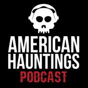 Podcast American Hauntings Podcast