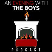 Podcast An Evening With The Boys Podcast