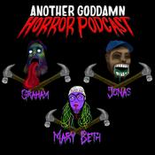 Podcast Another Goddamn Horror Podcast!