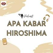 Podcast Apa Kabar Hiroshima