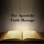 Podcast The Apostolic Faith Message