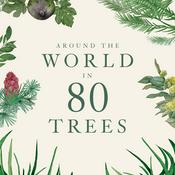 Podcast Around the World in 80 Trees