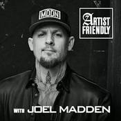 Artist Friendly with Joel Madden