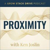 Podcast Proximity with Ken Joslin