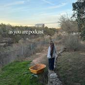 Podcast as you are