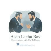 Podcast Aseh Lecha Rav