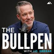 Podcast The Bullpen with J.D. Greear