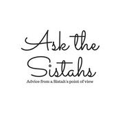Podcast Ask the Sistahs