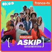 Podcast ASKIP c'est les vacances !