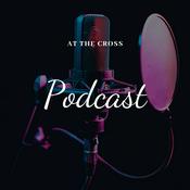 Podcast At the Cross