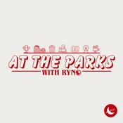 Podcast At the Parks with Ryno