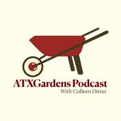 Podcast ATXGardens Podcast