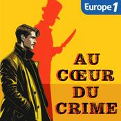 Podcast Au Coeur du Crime