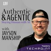 Podcast Authentic and Agentic with Jayson Manship