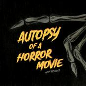 Podcast Autopsy of a Horror Movie