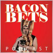 Podcast Bacon Bets Podcast