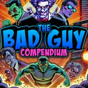 Podcast Bad Guy Compendium