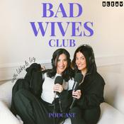 Podcast Bad Wives Club
