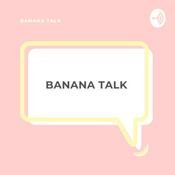 Podcast Banana Talk