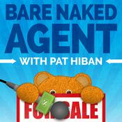 Podcast Bare Naked Agent- Selling Homes Today- Timely Topics!!!